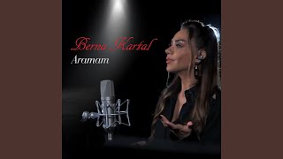 Aramam - Berna Kartal
