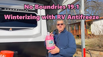 No Boundries 19.1: Winterization with RV Antifreeze