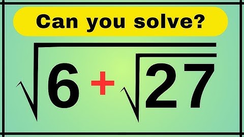 Japanese  | A Nice Square Root Algebra Math Problem | Math Olympiad || √(6+√27) #olympiad 