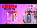 FADAR MA AIKI NA FADIMA YA ALI YA ZAHRA U FADIMA Official Audio NI DAN SHI A NE ALBUM 2025 FADAR MA AIKI NA FADIMA YA ALI YA ZAHRA U FADIMA Official Audio NI DAN SHI A NE ALBUM 2025