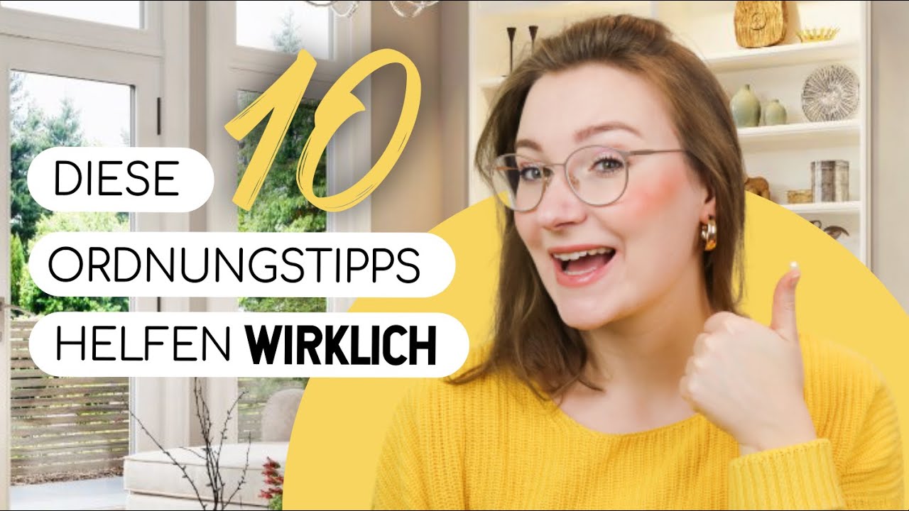 Immer ordentlich: 9 Tipps zum Putzen \u0026 Aufräumen für ein Zuhause zum Wohlfühlen