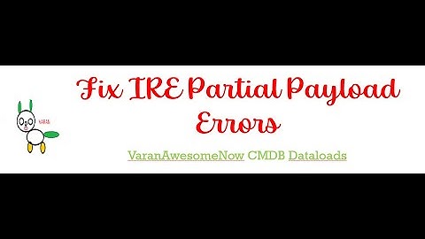 Varanawesomenow Fix IRE Partial Payload Errors