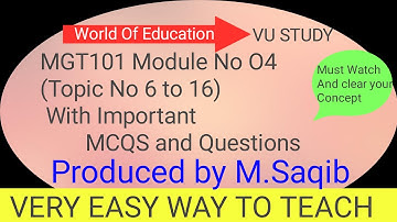 MGT Module No 4 || Topic# 6 to15 (According To New Syllabus) ||Produces by M.Saqib