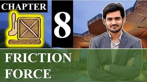 Friction [Dry friction, problems involving dry friction, static friction, kinetic friction]