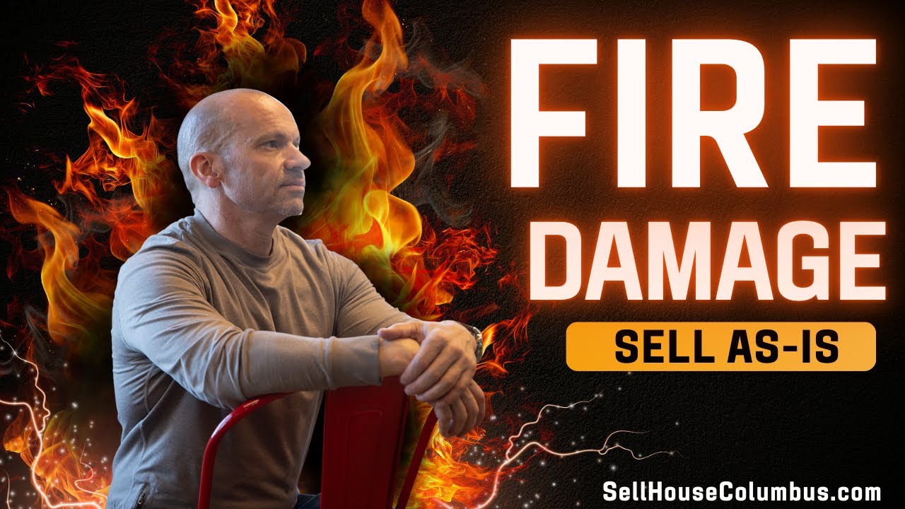 How to Sell a Fire Damaged House in Columbus Ohio (As-Is for Cash)