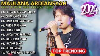 FULL ALBUM MAULANA ARDIANSYAH | SETIA JUJUR DAN TAQWA