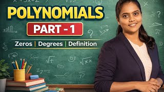 🌟 Class 10 CBSE Maths | Polynomials Part 1 | Definition, Zeros & Degree