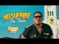 FRANK CASTILLO - No Sufriré Por Nadie (Videoclip Official) (Vega Music Distribution) image