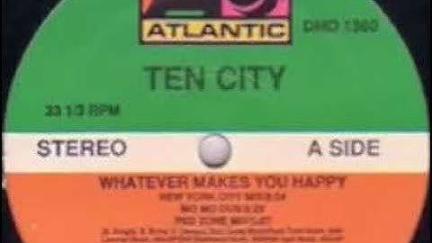Ten City - Whatever Makes You Happy (New York City Mix)
