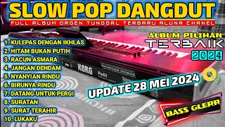 FULL KOLEKSI ALBUM DANGDUT SLOW POP MANTAP BAPER ENAK BUAT SANTAI DAN PERJALANAN PA4X(ALUNA CHANEL)