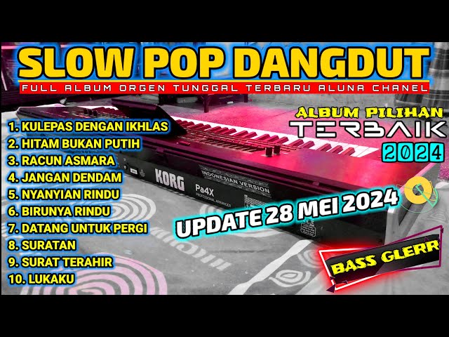 FULL KOLEKSI ALBUM DANGDUT SLOW POP MANTAP BAPER ENAK BUAT SANTAI DAN PERJALANAN PA4X(ALUNA CHANEL) class=