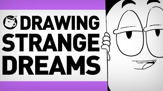 Drawing Our Strangest Dreams