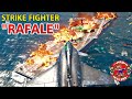 STRIKE FIGHTER RAFALE GAMEPLAY | MODERN WARSHIPS