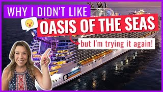 OASIS OF THE SEAS - The good, the bad & what I will be doing DIFFERENT this time!!