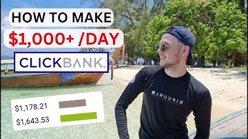 How I Make $1,000 Per Day With ClickBank Affiliate Marketing
