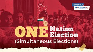 One Nation One Election (Simultaneous Elections)