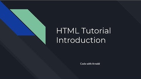 HTML Tutorial #1 - Introduction