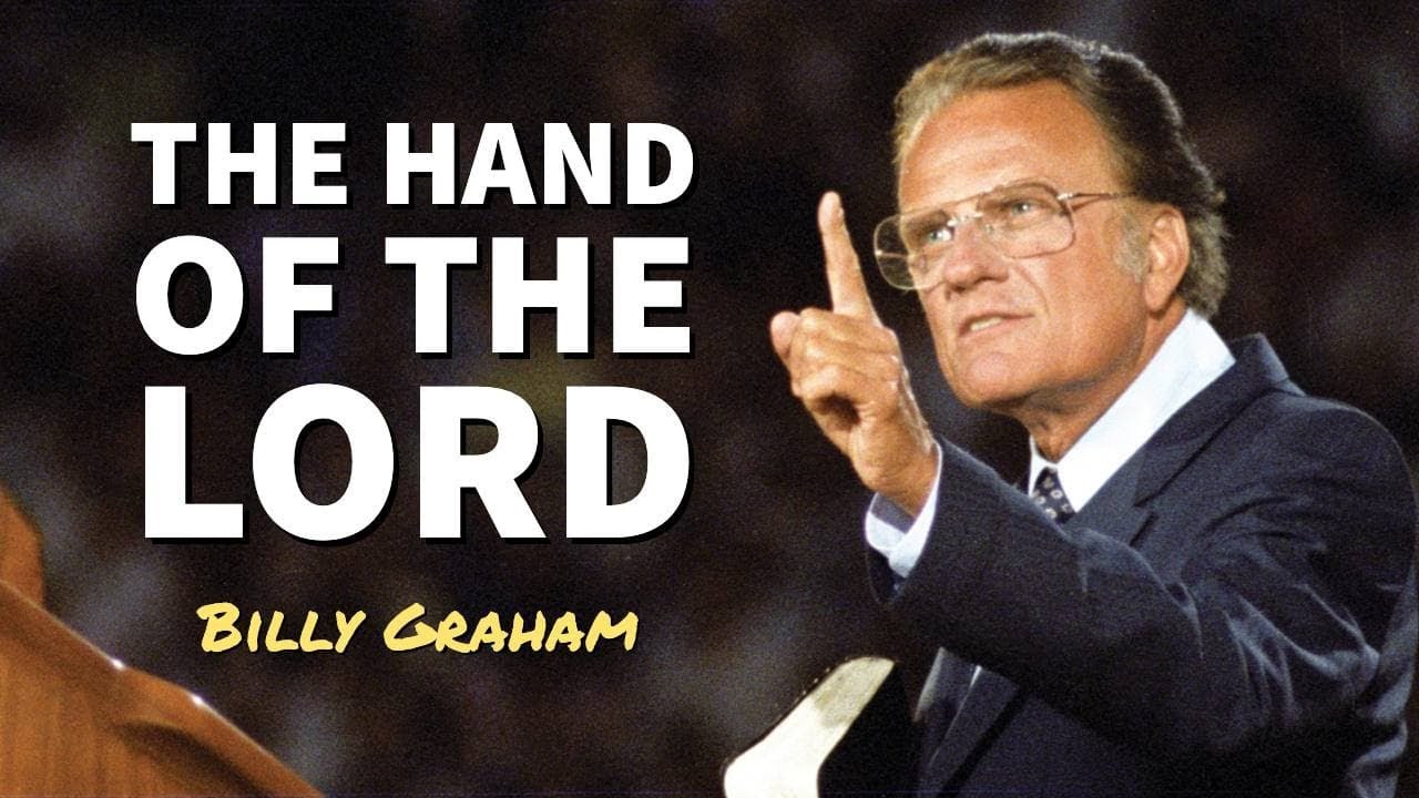 The Hand of the Lord Complete Sermon Billy Graham YouTube