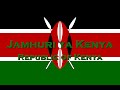 「National Anthem」Jamhuri ya Kenya - Ee Mungu Nguvu Yetu