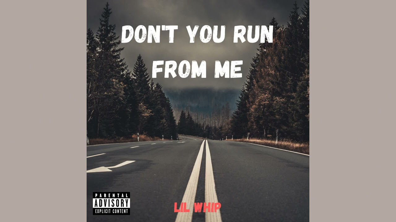 Lil Whip - Dont You Run From Me (Audio)