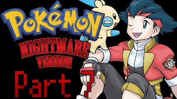 Pokémon Nightmare Version - Part 7 Fan Game GAMEPLAY WALKTHROUGH