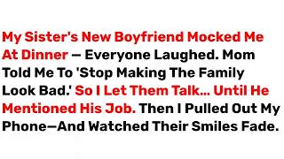 My Sister's New Boyfriend Mocked Me At Dinner—Everyone Laughed    Until      Best Reddit Stori