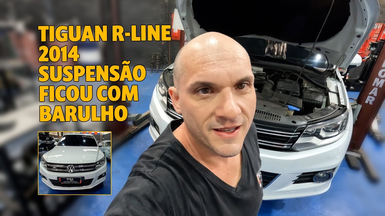 TIGUAN R-LINE 2014 SUSPENSÃO FICOU COM BARULHO