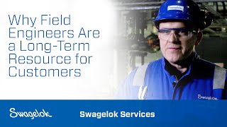 Famous Why Field Engineers Are a Long-Term Resource for Customers | Swagelok Services | Swagelok [2020] Profile