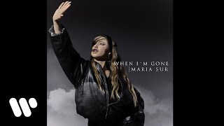 Maria Sur - When I'm Gone (Official Audio)