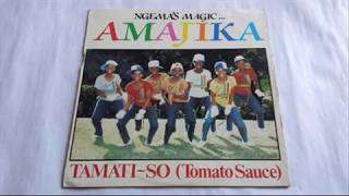 Amajika ‎– Tamati-So (Tomato Sauce)