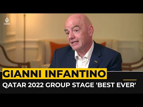 FIFA boss Infantino lauds Qatar 2022 group stage as ‘best ever’