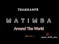 Remix Matimba Around The World Hit Tiktok Dj Black-Mada X Dj Around-G Mix TEAM DAN FÈ Remix