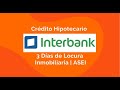 Crédito Hipotecario INTERBANK - 3 días de Locura Inmobiliaria - ASEI