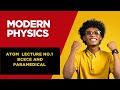 MODERN PHYSICS ATOM LECTURE NO  - 1  (BCECE AND PARAMEDICAL ALL CONCEPT AND PYQ)