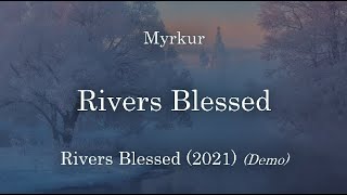 Rivers Blessed - Myrkur (English lyrics / Danske tekster)