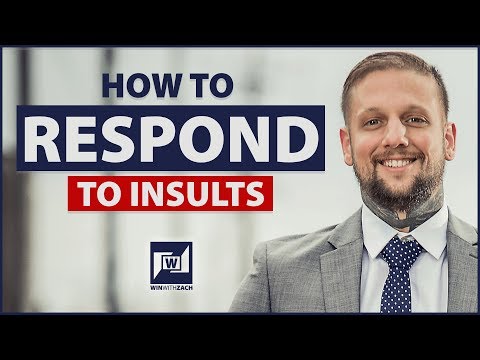 How To Respond To Insults Effectively Without Loosing Your Temper