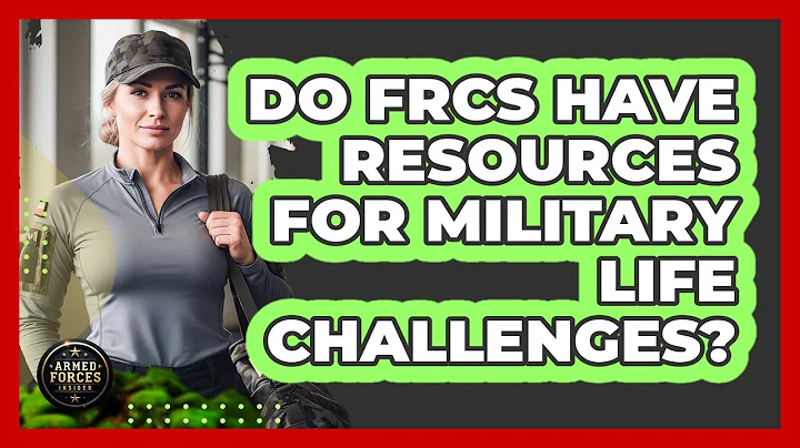 Do FRCs Have Resources For Military Life Challenges?