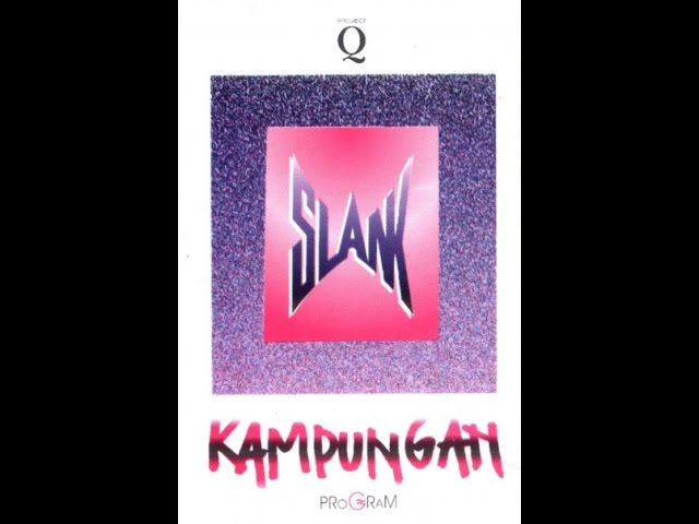 Slank - Kampungan (High Quality) class=