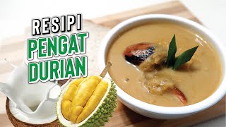 RESIPI PENGAT DURIAN PALING SENANG & SEDAP!