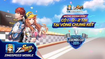 ZINGSPEED MOBILE - NHỮNG KHOẢNH KHẮC 1-0-2 TẠI VÒNG CHUNG KẾT ZINGSPEED LEGENDS CUP 2019