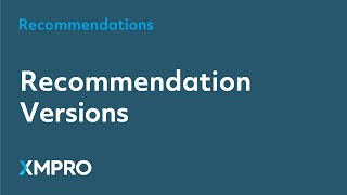 Recommendation Versions | XMPRO App Designer