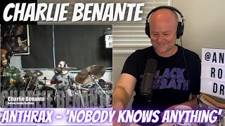 Drum Teacher Reacts: CHARLIE BENANTE! | Anthrax - &#39;Nobody Knows Anything&#39;