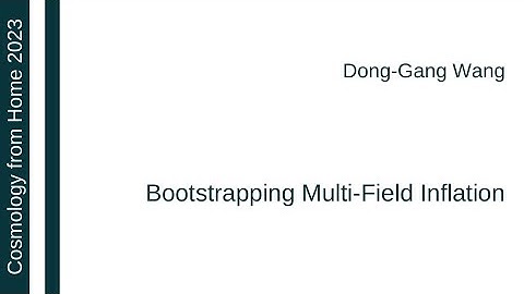 Dong-Gang Wang | Bootstrapping Multi-Field Inflation