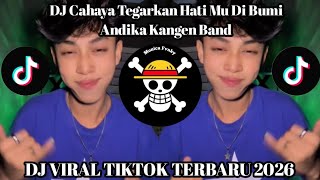 DJ CAHAYA TEGARKANLAH KAKIMU DIBUMI || ANDIKA MAHESA SOUND TERBARU TIKTOK 2026 