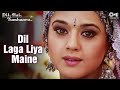 Dil laga liya    4k   audio   preity zinta  mahima chaudhry  arjun r  rekha