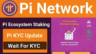 Pi Network New Update | Pi Network Ecosystem Staking | Pi Network KYC Update