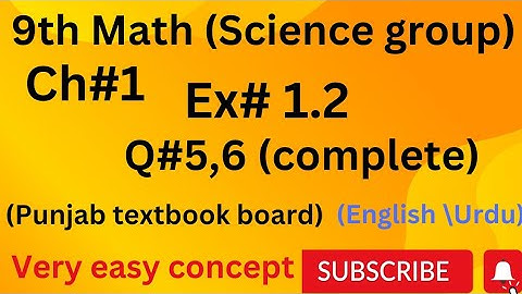 9th Math ||Ex # 1.2 || Question 5, 6 (Punjab textbook board)