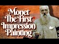 Sketchy Sunrise, Claude Monet the first French Impressionism Painting Documentary Art History Lesson