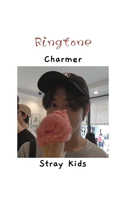 Iphone tone  stray kids Charmer song