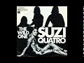 Suzi Quatro - The Wild One - 1974